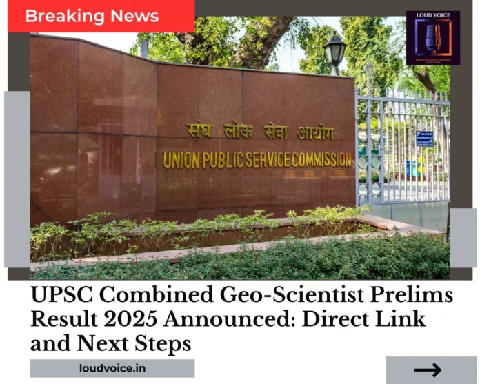 UPSC Combined Geo-Scientist Prelims Result 2025