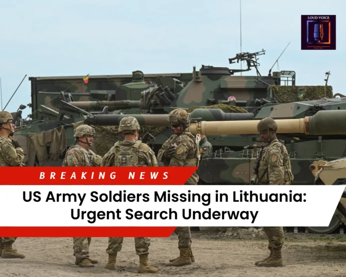 US Army Soldiers Missing in Lithuania