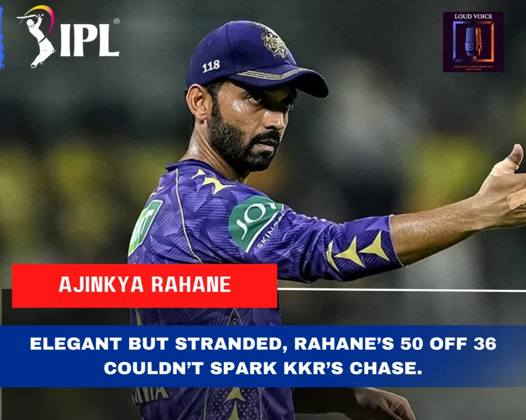 IPL 2025 Match 39 KKR vs GT: Eden Falls Silent as Titans Roar Past Knights in Commanding 39-Run Win 4 Ajinkya Rahane