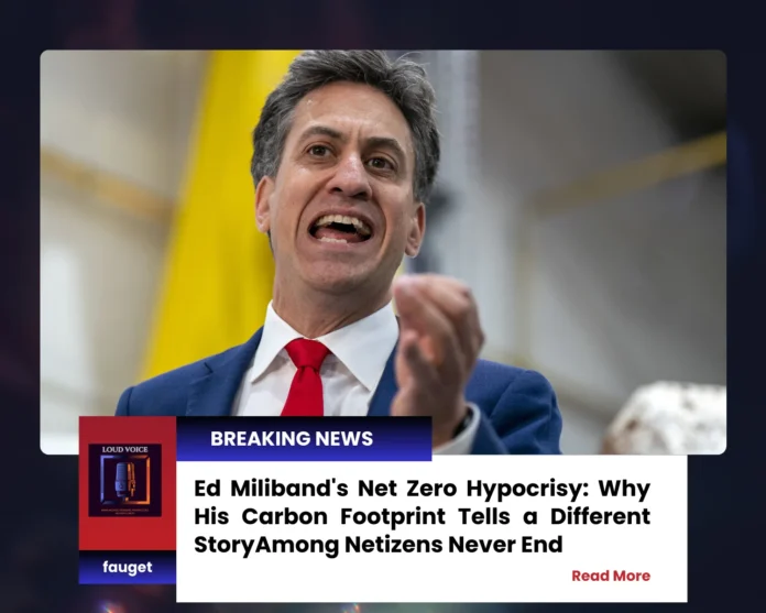 Ed Miliband's Net Zero Hypocrisy Ed Miliband's Net Zero Hypocrisy