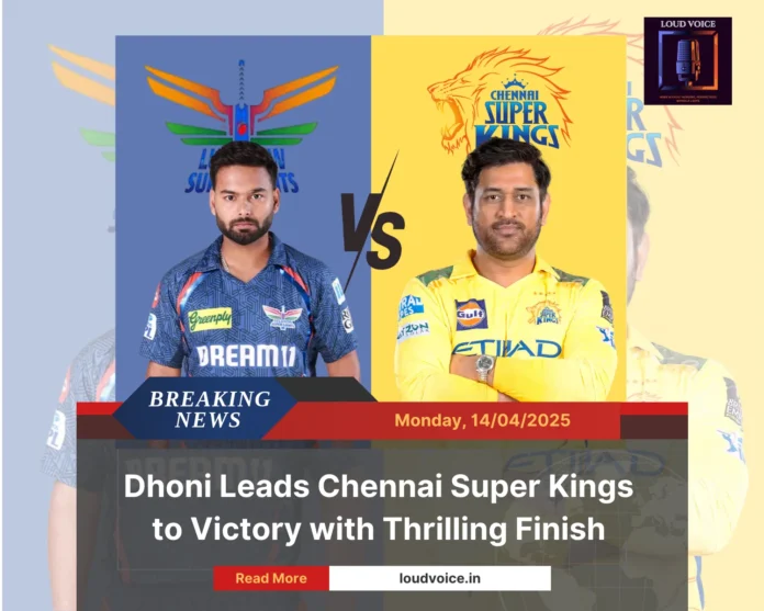 IPL 2025 Match 30 LSG vs CSK