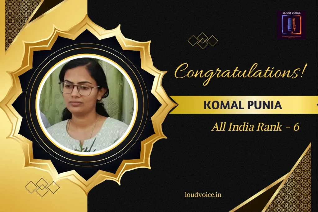 UPSC Civil Services Examination 2024 Top 10 Rank Holders: A Journey Beyond the Exam 6 Komal Punia