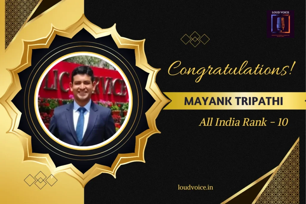 UPSC Civil Services Examination 2024 Top 10 Rank Holders: A Journey Beyond the Exam 10 Mayank Tripathi