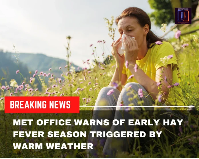 Met Office Warns of Early Hay Fever Season Met Office Warns of Early Hay Fever Season