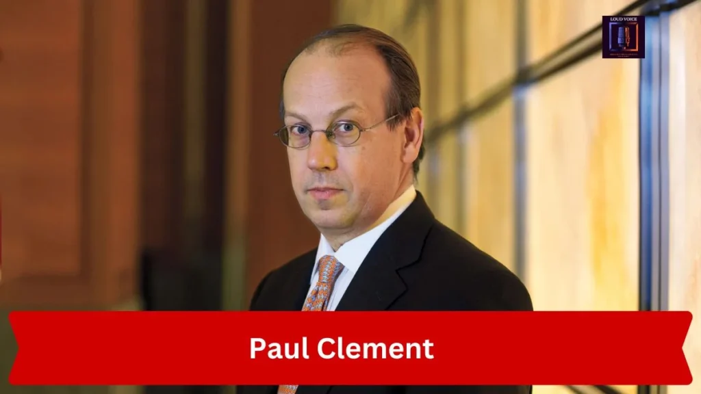 Paul Clement Defending Law Firms Against Trump’s Executive Orders 2 Paul Clement