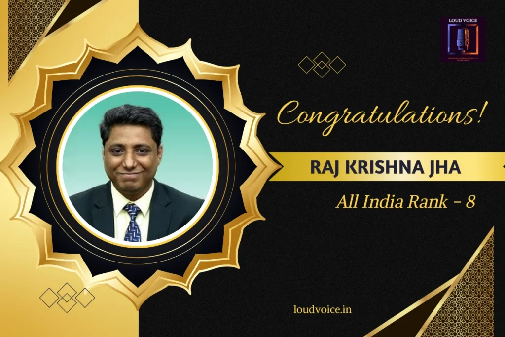 UPSC Civil Services Examination 2024 Top 10 Rank Holders: A Journey Beyond the Exam 8 Raj Krishna Jha