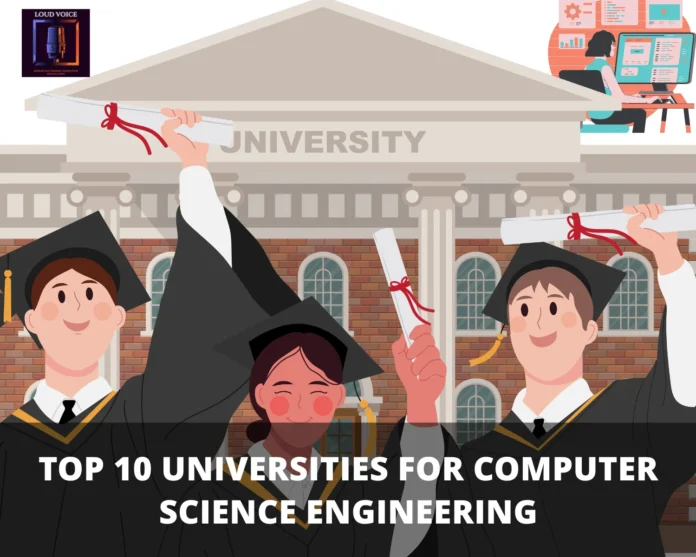 Top 10 Universities for Computer Science Engineering