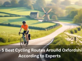 Top 5 Best Cycling Routes Around Oxfordshire
