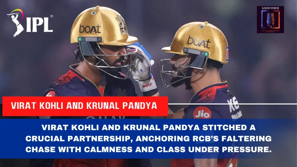 IPL 2025 Match 46 DC vs RCB: RCB’s Historic Away Streak Continues as They Outclass Delhi Capitals in a Thrilling Chase 1 Virat Kohli and Krunal Pandya