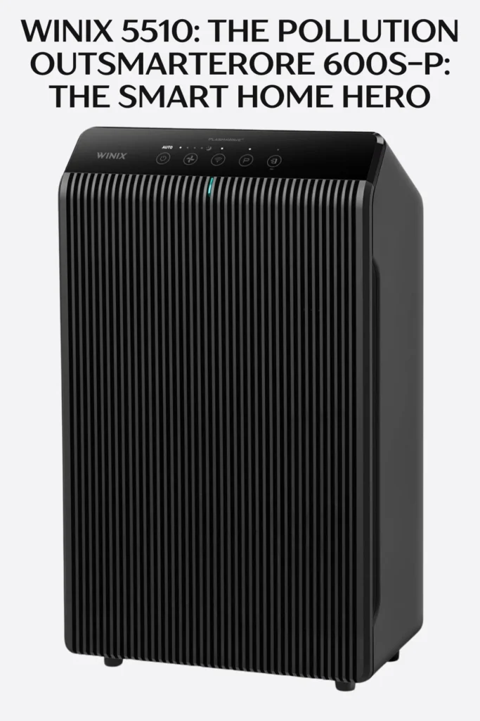 Top 5 Air Purifiers for Home in 2025: Cleaner Air, Smarter Living 5 WINIX 5510