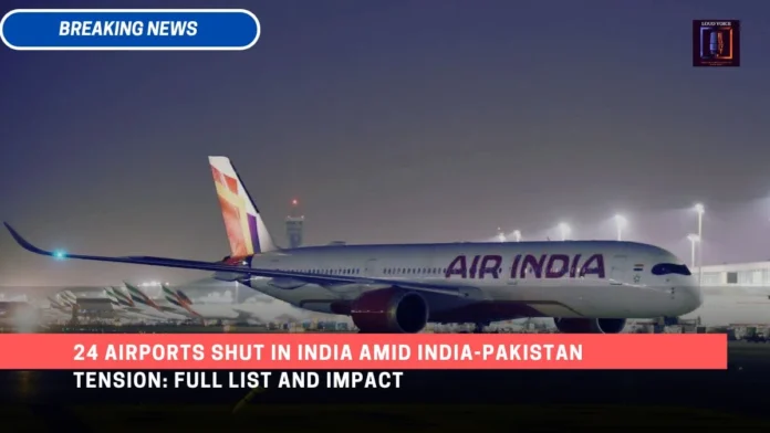 24 Airports Shut in India Amid India-Pakistan Tension