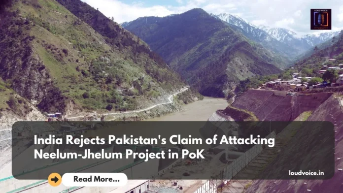 Claim of Attacking Neelum-Jhelum Project
