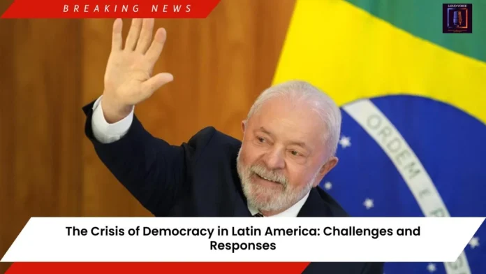 Crisis of Democracy in Latin America Crisis of Democracy in Latin America