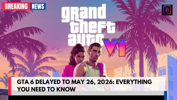GTA 6 Delayed