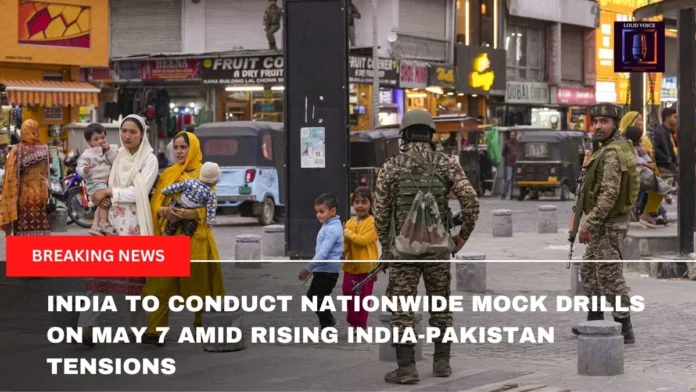 India to Conduct Nationwide Mock Drills on May 7