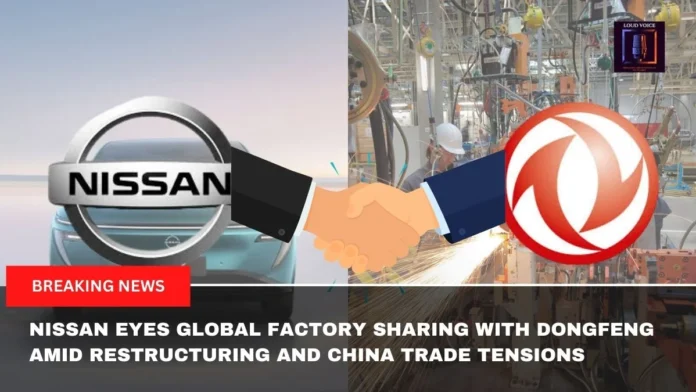 Nissan Eyes Global Factory Sharing with Dongfeng