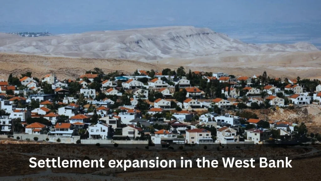 Israel Faces Sanctions Threat from Canada, UK, and France Over Gaza Offensive 1 settlement expansion in the West Bank