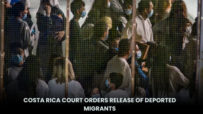 Costa Rica Court Orders Release of Deported Migrants