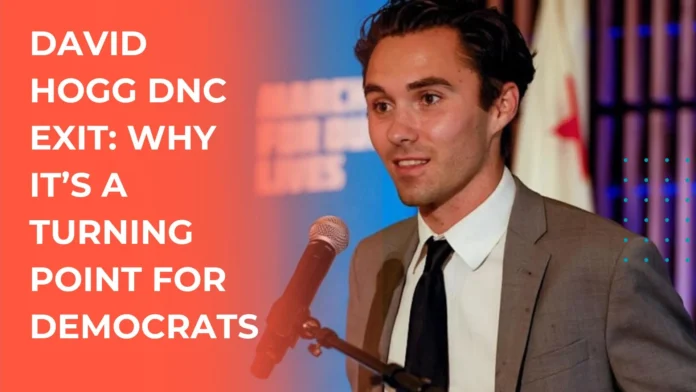 David Hogg DNC Exit