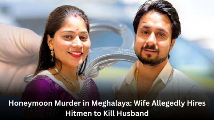 Honeymoon Murder in Meghalaya Honeymoon Murder in Meghalaya