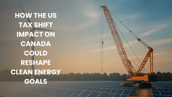 US Tax Shift Impact on Canada US Tax Shift Impact on Canada