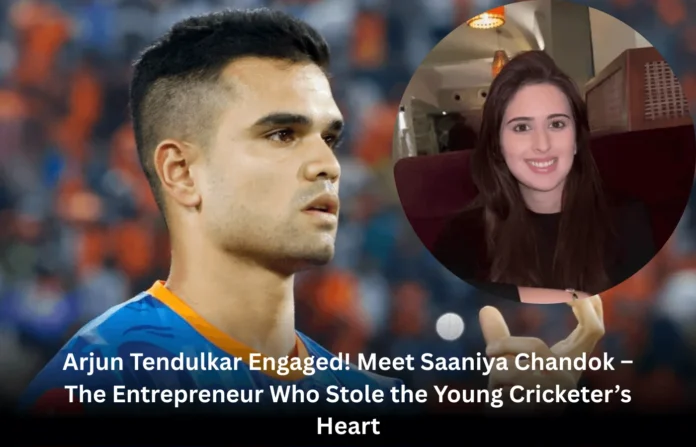 Arjun Tendulkar Engaged