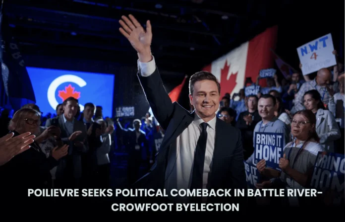Poilievre Seeks Political Comeback